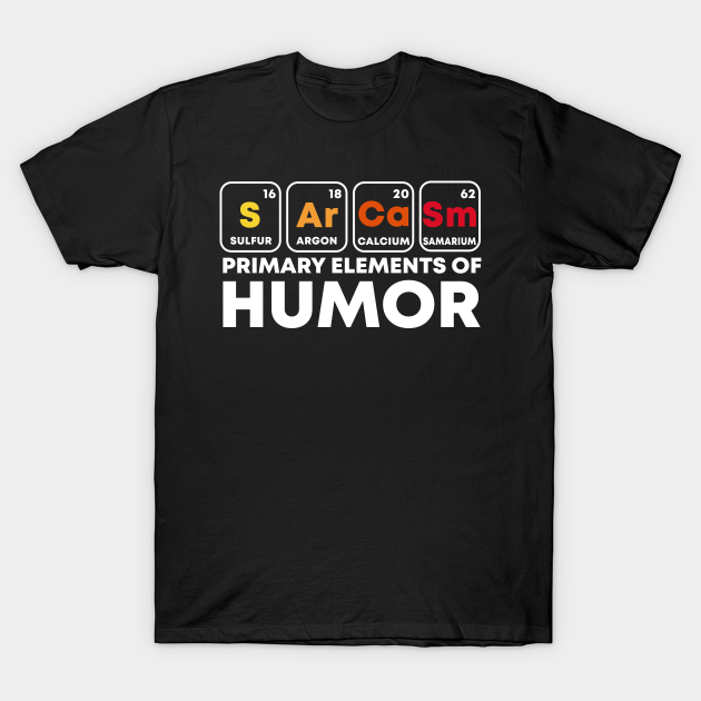 elements of sarcasm t shirt